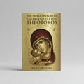 The Small and Great Paraklesis to the Theotokos, Greek/English