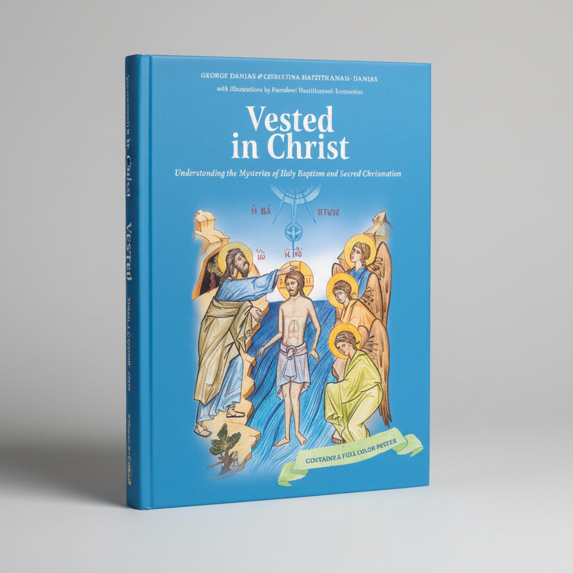 Vested in Christ: Understanding the Mysteries of Holy Baptism and Sacred Chrismation Paperback