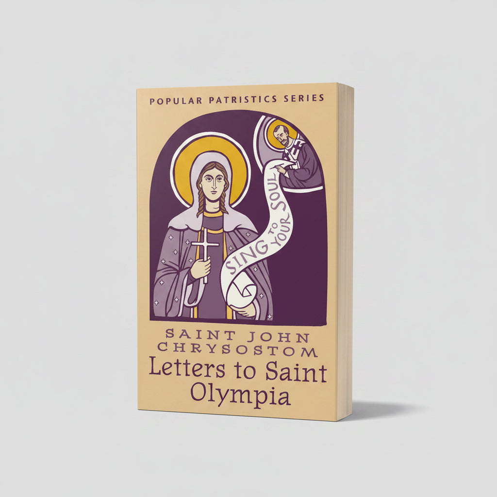 Saint John Chrysostom Letters to Saint Olympia