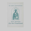 On the Priesthood, Six Books: St. John Chrysostom