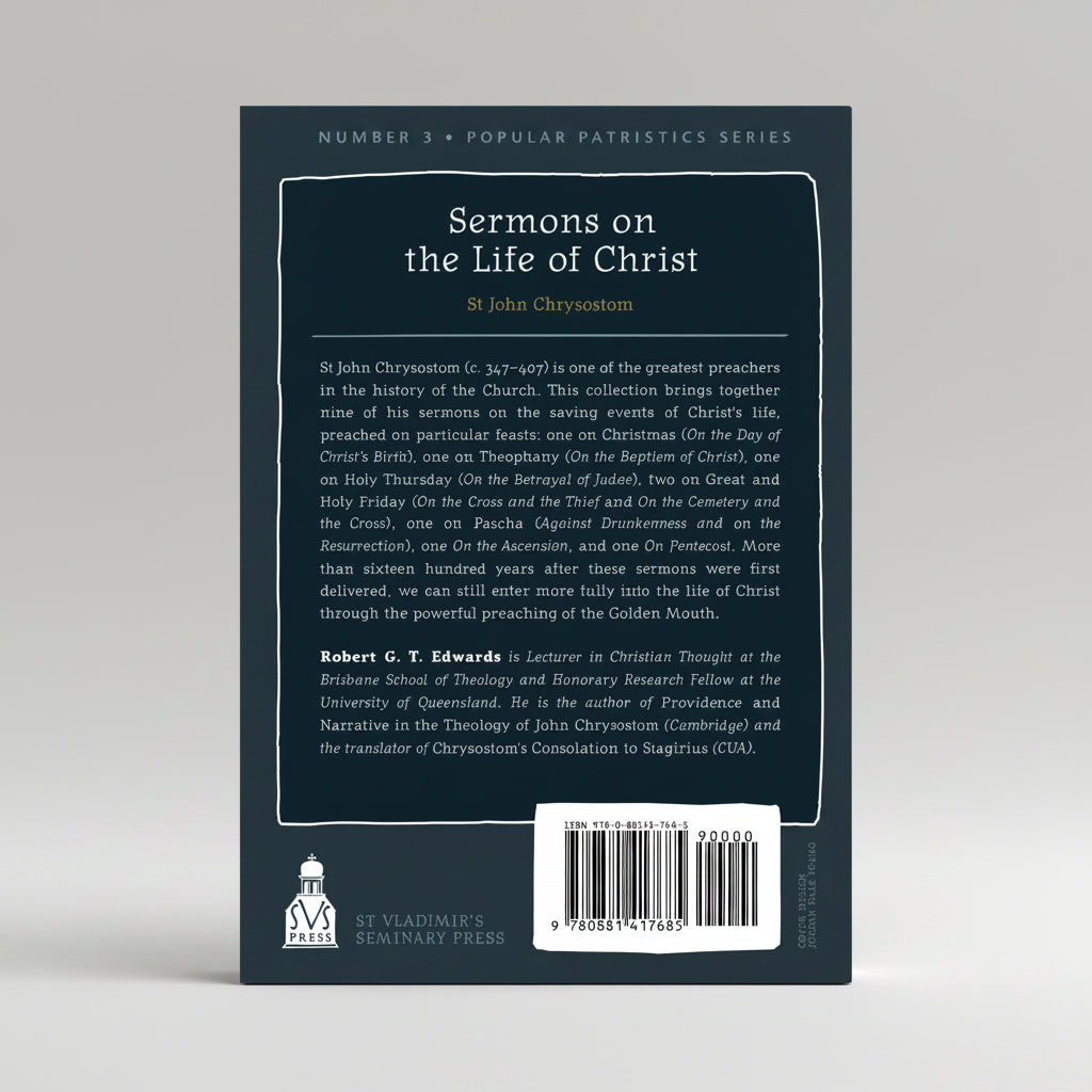 Sermons on the Life of Christ - St John Chrysostom