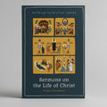 Sermons on the Life of Christ - St John Chrysostom
