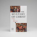 The Mystery of Christ: Life in Death