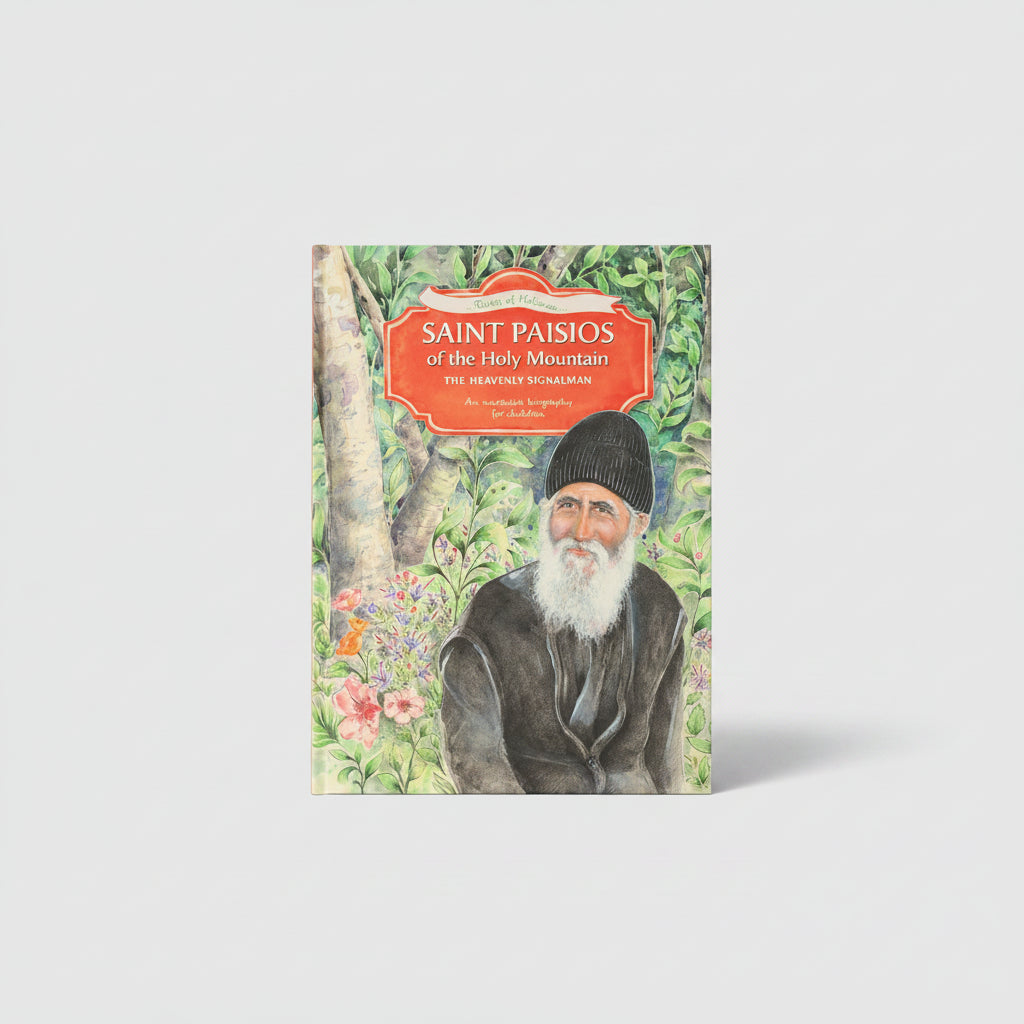 Saint Paisios of the Holy Mountain: The Heavenly Signalman